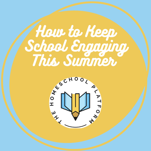 How to Keep School Engaging This Summer