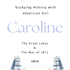 American Girl Unit Study | Caroline