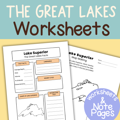 Great Lakes Worksheets and Note Pages Family Learning Resource