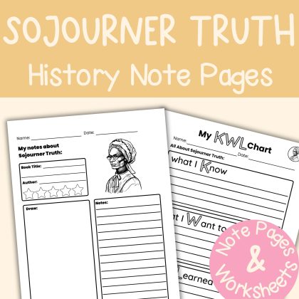 Sojourner Truth Student Note Pages and Worksheets Black History