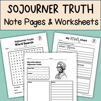 Sojourner Truth Student Note Pages and Worksheets Black History
