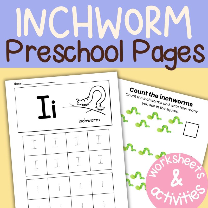 I is for Inchworm Preschool Activity Bundle Kindergarten Pre-K Worksheets
