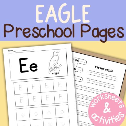 E is for Eagle Preschool Learning Pack Letter E Week Activities
