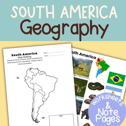 South America Geography Worksheets Note Pages and Visual Aids Family Study Unit