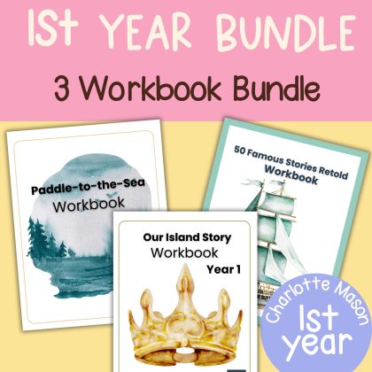 Charlotte Mason Year 1 Workbook Bundle Paddle to the Sea Our Island Story 50 Famous Stories Retold