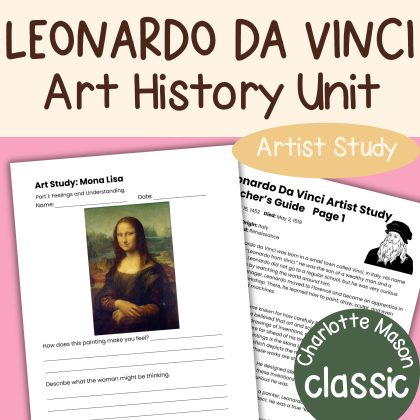 Leonardo Da Vinci Artist Study Unit Family Art History Lesson Plan 6 Weeks