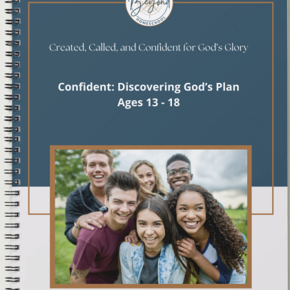 Confident: Discovering God's Plan (Ages 13-18)