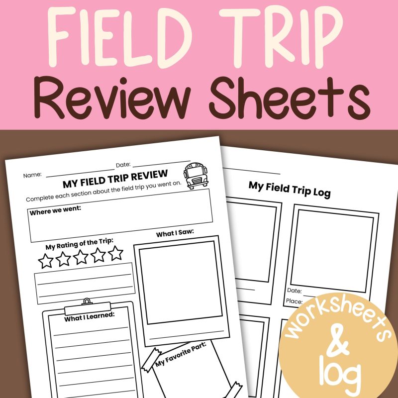 Free Field Trip Review Worksheets | Writing, Reflection & Observation Pages